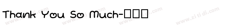 Thank You So Much字体转换
